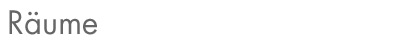 Räume
